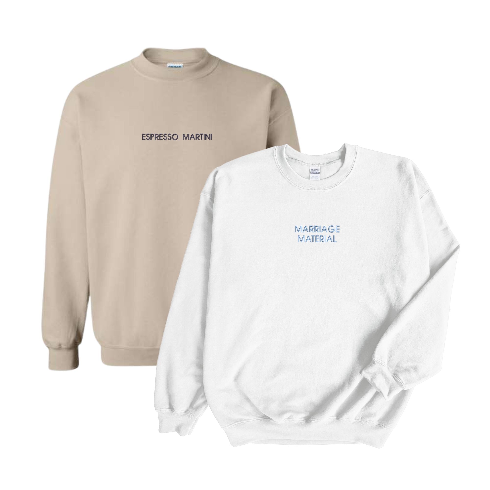 Two custom embroidered sweatshirts displayed against a white background. The first sweatshirt is beige with the text 'Espresso Martini' in brown embroidery, and the second sweatshirt is white with the text 'Marriage Material' in light blue embroidery.