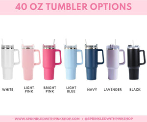 A graphic that shows off the color options of 40 oz tumblers which can be customized.